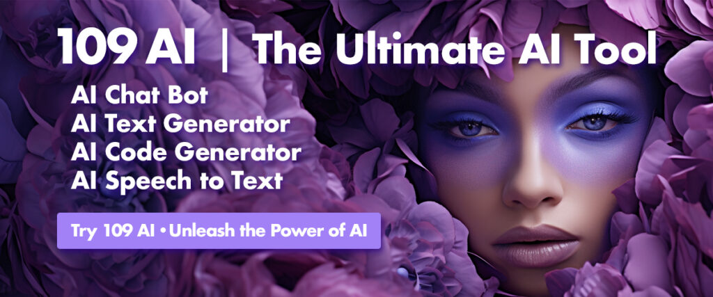 109ai.com,109 AI, AI Chat Bot, AI Text Generator, AI Code Generator, AI Speech to Text